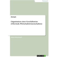 Organisation einer Geschäftsreise (Oberstufe, Wirtschaftswissenschaften)