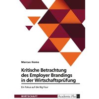 Kritische Betrachtung des Employer Brandings in der Wirtschaftsprüfung