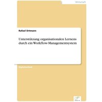 Unterstützung organisationalen Lernens durch ein Workflow-Managementsystem
