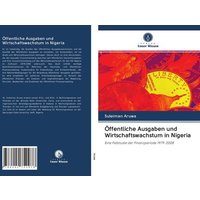 Öffentliche Ausgaben und Wirtschaftswachstum in Nigeria