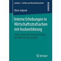 Interne Erhebungen in Wirtschaftsstrafsachen mit Auslandsbezug