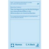 Über die Regulierung und die Rechtsfolgen von Interessenkonflikten in der Aktienanalyse von Investmentbanken