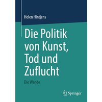 Die Politik von Kunst, Tod und Zuflucht