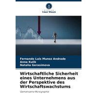 Wirtschaftliche Sicherheit eines Unternehmens aus der Perspektive des Wirtschaftswachstums