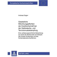 Gesetzliche Mitwirkungspflichten der Kreditwirtschaft bei der Geldwäsche- und Terrorismusbekämpfung