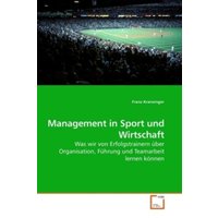 Kranzinger, F: Management in Sport und Wirtschaft