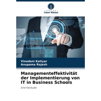 Managementeffektivität der Implementierung von IT in Business Schools