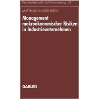Management makroökonomischer Risiken in Industrieunternehmen