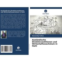 Ausländische Direktinvestitionen und Wirtschaftswachstum in Haiti