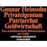 Privateigentum, Patriarchat, Geldwirtschaft