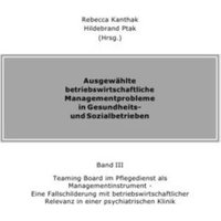 Ausgewählte betriebswirtschaftliche Managementprobleme in Gesundheits- und Sozialbetrieben