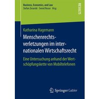 Menschenrechtsverletzungen im internationalen Wirtschaftsrecht