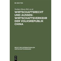 Wirtschaftsrecht und Außenwirtschaftsverkehr der Volksrepublik China