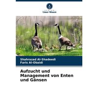 Aufzucht und Management von Enten und Gänsen