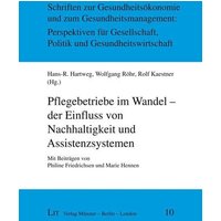 Pflegebetriebe im Wandel - der Einfluss von Nachhaltigkeit und Assistenzsystemen