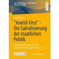 "Jewish First" - Die Sakralisierung der staatlichen Politik