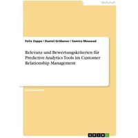 Relevanz und Bewertungskriterien für Predictive Analytics Tools im Customer Relationship Management