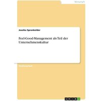Feel-Good-Management als Teil der Unternehmenskultur