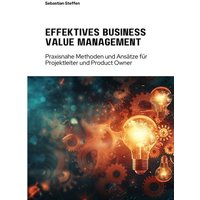 Effektives Business Value Management