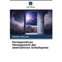 Perioperatives Management der obstruktiven Schlafapnoe