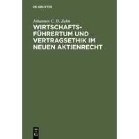 Wirtschaftsführertum und Vertragsethik im neuen Aktienrecht