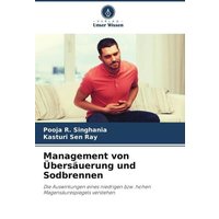 Management von Übersäuerung und Sodbrennen