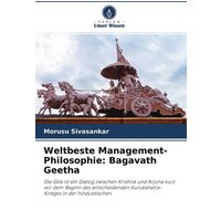 Weltbeste Management-Philosophie: Bagavath Geetha