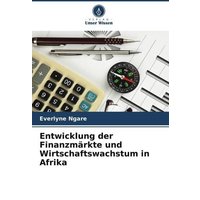 Entwicklung der Finanzmärkte und Wirtschaftswachstum in Afrika