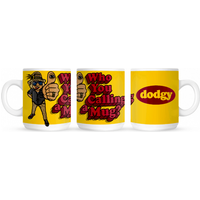 Who You Calling A Mug ?