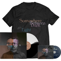 Somewhere Between Dark And Light T-Shirt + (Black / White) Vinyl + CD (Signed)