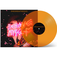 Behave Myself Orange LP