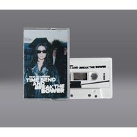 Time Bend And Break The Bower Signed Cassette