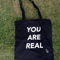 You Are Real Tote Bag