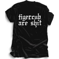 Tigercub Are Shit White/Black T-Shirt