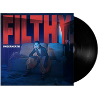 Filthy Underneath Vinyl