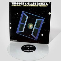 Through A Glass Darkly Transparent Heavyweight LP