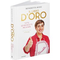 Libro di ricette Il libro d'oro di Benedetta Rossi