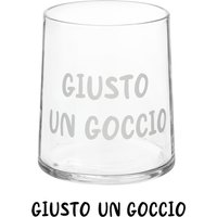 Bicchiere acqua vetro scritta Giusto un goccio 350 ml