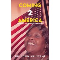 Coming 2 America: This is a Story about a Fifteen-Year-Old African Girl - Coming 2 America: This is a Story about a Fifteen-Year-Old African Girl - jetzt bei oelder-buchhandlung.de kaufen