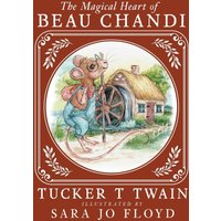 The Magical Heart of Beau Chandi - The Magical Heart of Beau Chandi - jetzt bei oelder-buchhandlung.de kaufen