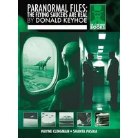 Paranormal Files: The Flying Saucers Are Real - Paranormal Files: The Flying Saucers Are Real - jetzt bei oelder-buchhandlung.de kaufen
