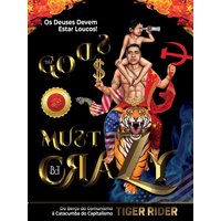 Os Deuses Devem Estar Loucos! (The Gods Must Be Crazy!): Do Berço do Comunismo à Catacumba do Capitalismo (The Gods Must Be Crazy! a Tiger Ride from Cradle of Communism to Catacomb of Capitalism) - Os Deuses Devem Estar Loucos! (The Gods Must Be Crazy!): Do Berço do Comunismo à Catacumba do Capitalismo (The Gods Must Be Crazy! a Tiger Ride from Cradle of Communism to Catacomb of Capitalism) - jetzt bei oelder-buchhandlung.de kaufen