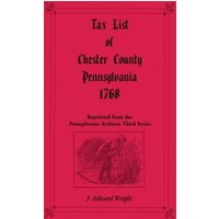 Tax List of Chester County, Pennsylvania 1768