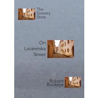 The Grocery Store On Lazaretska Street - The Grocery Store On Lazaretska Street - jetzt bei oelder-buchhandlung.de kaufen