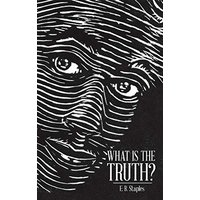 What Is the Truth? - What Is the Truth? - jetzt bei oelder-buchhandlung.de kaufen