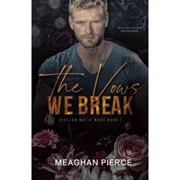 The Vows We Break: A Dark Mafia Romance (Sicilian Mafia Wars Book 1) - The Vows We Break: A Dark Mafia Romance (Sicilian Mafia Wars Book 1) - jetzt bei oelder-buchhandlung.de kaufen