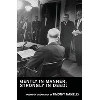 Gently in Manner, Strongly in Deed: Poems on Eisenhower - Gently in Manner, Strongly in Deed: Poems on Eisenhower - jetzt bei oelder-buchhandlung.de kaufen