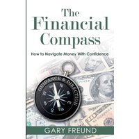 The Financial Compass: How to Navigate Money with Confidence - The Financial Compass: How to Navigate Money with Confidence - jetzt bei oelder-buchhandlung.de kaufen