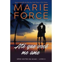 Até que você me ame (Série Noites em Miami, Band 3) - Até que você me ame (Série Noites em Miami, Band 3) - jetzt bei oelder-buchhandlung.de kaufen