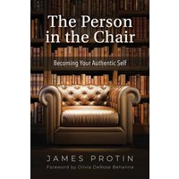 The Person in the Chair: Becoming Your Authentic Self - The Person in the Chair: Becoming Your Authentic Self - jetzt bei oelder-buchhandlung.de kaufen
